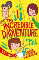 The Incredible Dadventure